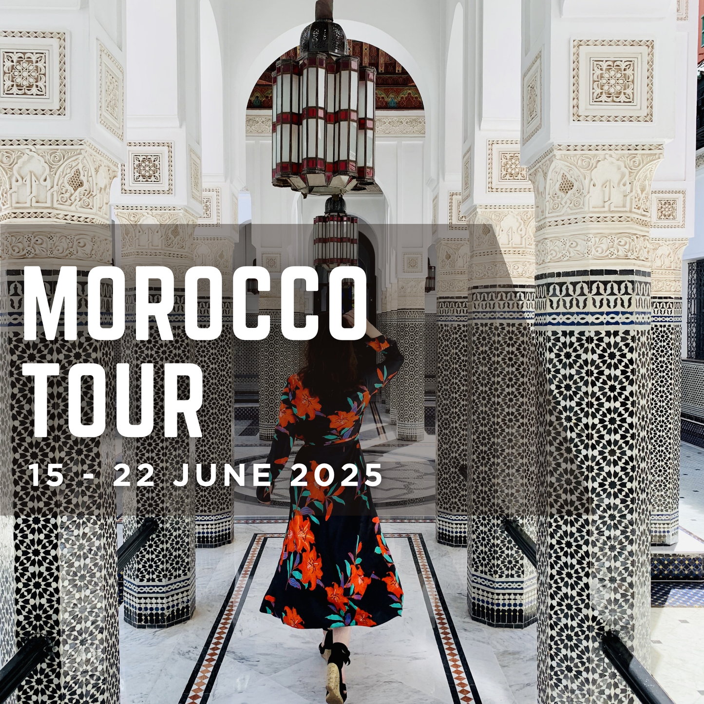 Morocco Tour | 15 - 22 June 2025