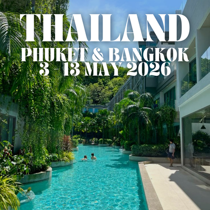 Thailand Tour | Phuket & Bangkok | 3 - 13 May 2026
